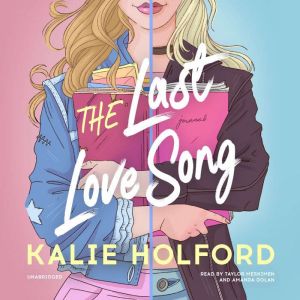 The Last Love Song, Kalie Holford