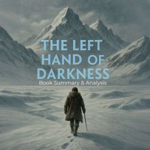 The Left Hand of Darkness Book Summa..., Ava Cross