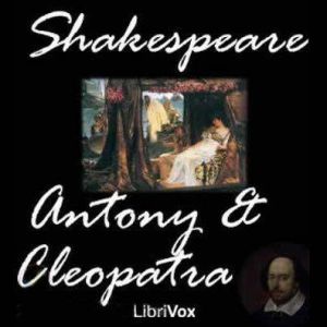 Antony and Cleopatra, William Shakespeare