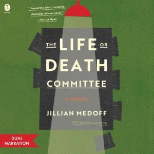 The Life or Death Committee, Jillian Medoff