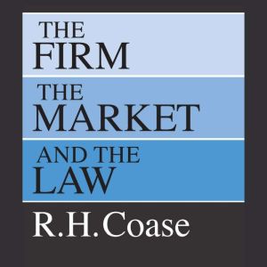 The Firm, the Market, and the Law