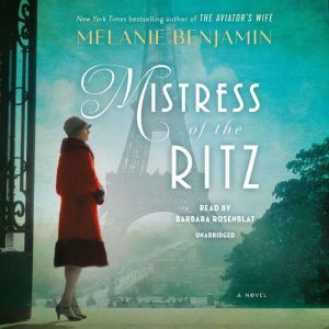 Mistress of the Ritz, Melanie Benjamin