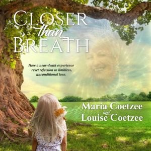 Closer than Breath, Maria Coetzee