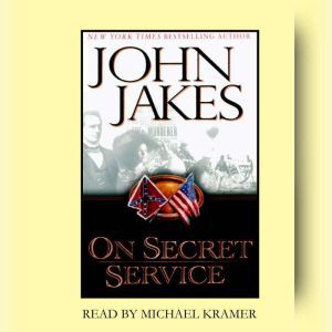 On Secret Service, John Jakes