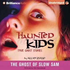 The Ghost of Slow Sam, Allan Zullo