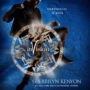 Invision: Chronicles of Nick, Sherrilyn Kenyon