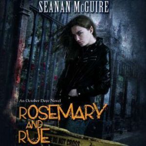 Rosemary and Rue, Seanan McGuire