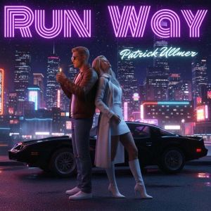 Run Way, Patrick Ullmer