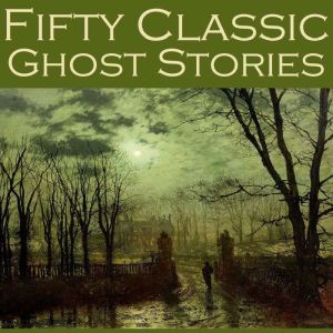 Fifty Classic Ghost Stories, Edith Wharton