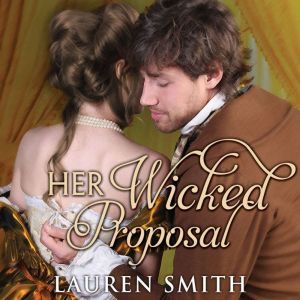 Her Wicked Proposal, Lauren Smith