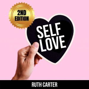 SelfLove 2nd Edition, Ruth Carter