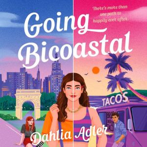 Going Bicoastal, Dahlia Adler