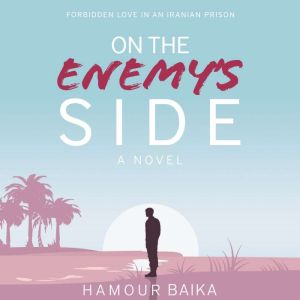 On the Enemys Side, Hamour Baika