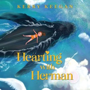 Hearting With Herman, Kerry Keegan
