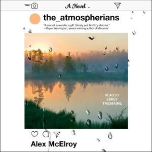 The Atmospherians, Alex McElroy