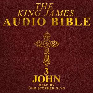 3 John General Epistle, Christopher Glyn