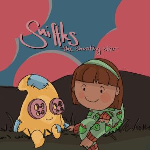 Sniffles the Shooting Star: the first tale of many tales