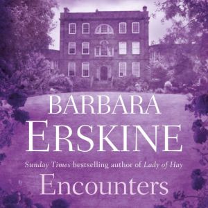 Encounters, Barbara Erskine