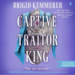Captive Traitor King, Brigid Kemmerer