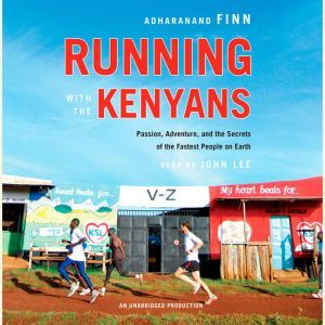 Running with the Kenyans, Adharanand Finn