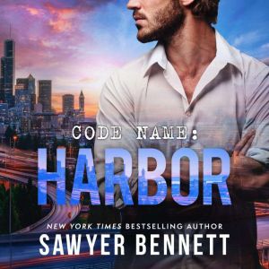 Code Name Harbor, Sawyer Bennett
