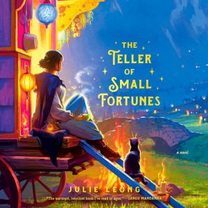 The Teller of Small Fortunes, Julie Leong