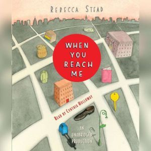 When You Reach Me, Rebecca Stead