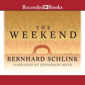 The Weekend, Bernhard Schlink