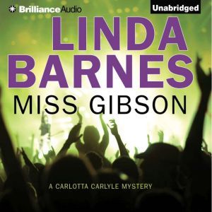Miss Gibson, Linda Barnes
