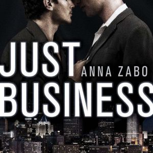 Just Business, Anna Zabo