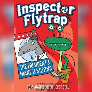 Inspector Flytrap in the Presidents ..., Tom Angleberger