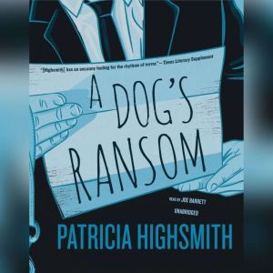 A Dogs Ransom, Patricia Highsmith