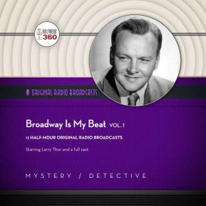Broadway Is My Beat, Vol. 1, Hollywood 360