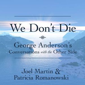 We Dont Die George Andersons Conve..., Joel Martin