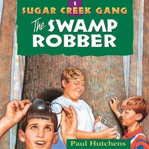 The Swamp Robber, Paul Hutchens