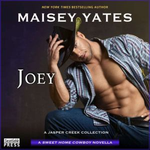 Joey, Maisey Yates