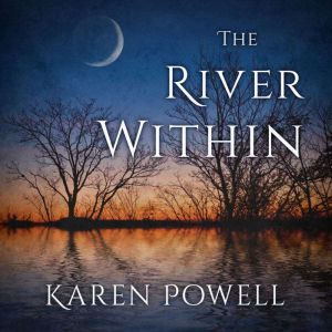 River Within, The, Karen Powell