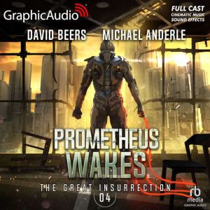 Prometheus Wakes Dramatized Adaptati..., Jace Mitchell