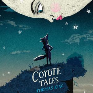 Coyote Tales, Thomas King