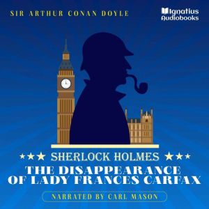 The Disappearance of Lady Frances Car..., Sir Arthur Conan Doyle