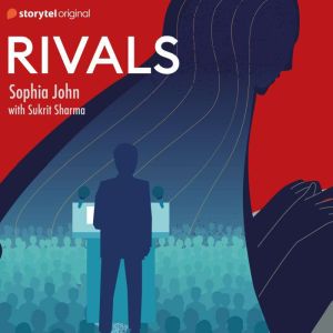 Rivals, Sophia John