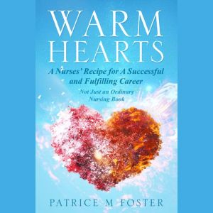 Warm Hearts, Patrice M  Foster