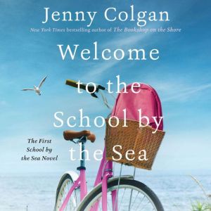 Welcome to the School by the Sea, Jenny Colgan