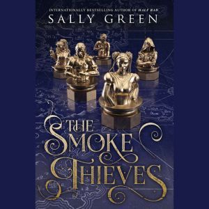 The Smoke Thieves, Sally Green