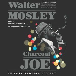 Charcoal Joe An Easy Rawlins Mystery, Walter Mosley