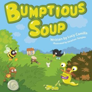 Bumptious Soup, Luicy Camilla