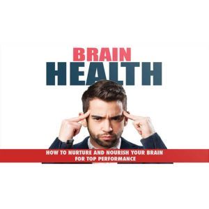 Brain Health  Unlock Your Brains Hi..., Empowered Living