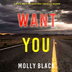 Want You, Molly Black