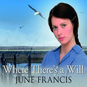 Where Theres a Will, June Francis