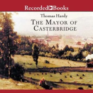 The Mayor of Casterbridge, Thomas Hardy